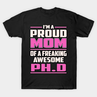 Proud MOM Ph.D T-Shirt